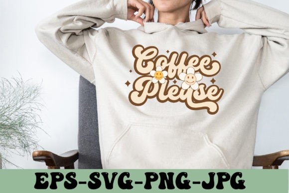 Coffee Please Svg,Funny Coffee Lover
