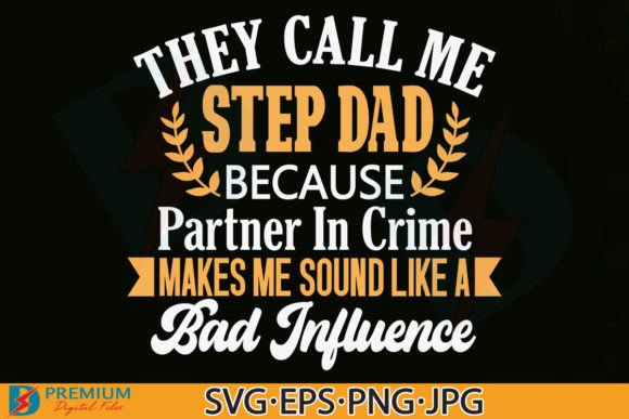 Father s Day SVG, Funny Step Dad Quotes Graphics and Crafts