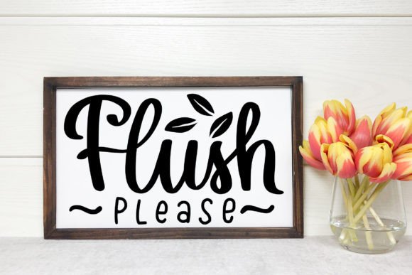 Flush Please SVG Funny Bathroom Sign Graphics and Crafts