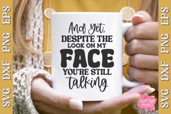 Funny Coffee Svg, Sarcastic Sayings Svg Graphics and Crafts