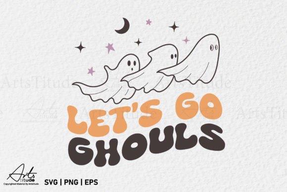 Funny Halloween SVG Let s Go Ghouls Graphics and Crafts Review