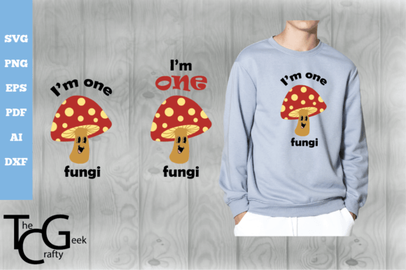 I m One Fungi SVG Funny Mushroom Graphics and Crafts Review