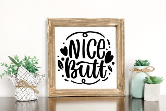 Nice Butt SVG Funny Bathroom Sign Graphics and Crafts Review