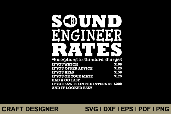 Sound Engineer Funny Rates Svg Cut File Review