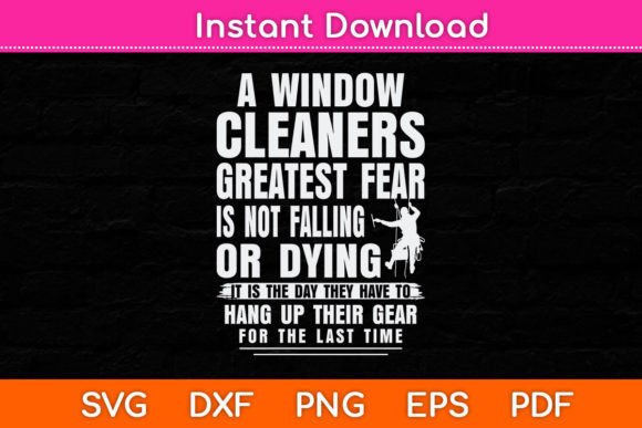 Window Cleaner Fear Funny Cleaning Svg Graphics and Crafts